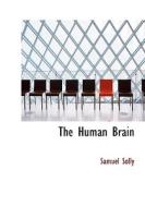 The Human Brain di Samuel Solly edito da Bibliolife