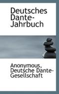 Deutsches Dante-jahrbuch di Anonymous edito da Bibliolife