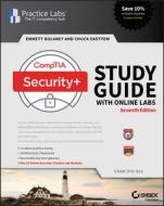 Comptia Security+ Study Guide Exam Sy0-501 & Online Lab Card Bundle di Emmett Dulaney, Chuck Easttom, James Michael Stewart, S. Russell Christy edito da John Wiley & Sons Inc