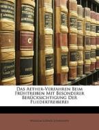 Das Aether-verfahren Beim Fr Htreiben Mi di Wilhelm Ludwig Johannsen edito da Nabu Press