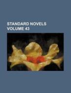 Standard Novels Volume 43 di Books Group edito da Rarebooksclub.com