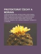 Protektor T Cechy A Morava: Vys Dlen Be di Zdroj Wikipedia edito da Books LLC, Wiki Series