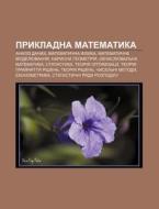 Prykladna Matematyka: Analiz Danykh, Mat di Dzherelo Wikipedia edito da Books LLC, Wiki Series