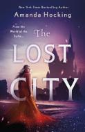The Lost City: The Omte Origins (from the World of the Trylle) di Amanda Hocking edito da WEDNESDAY BOOKS