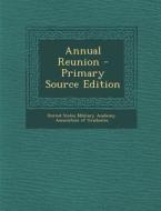 Annual Reunion - Primary Source Edition edito da Nabu Press