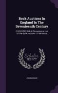 Book Auctions In England In The Seventeenth Century di John Lawler edito da Palala Press