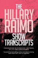 The Hillary Raimo Show Transcripts di Hillary Raimo edito da LULU PR