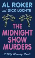 The Midnight Show Murders di Al Roker, Dick Lochte edito da Thorndike Press