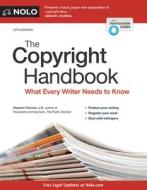 The Copyright Handbook: What Every Writer Needs to Know di Stephen Fishman edito da NOLO PR