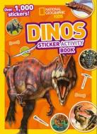 Dinos Sticker Activity Book di National Geographic Kids, Kate Olesin edito da National Geographic Kids