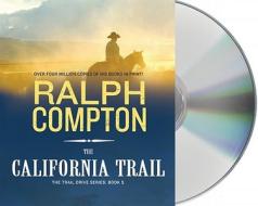 The California Trail di Ralph Compton edito da MacMillan Audio