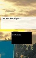 The Red Redmaynes di Eden Phillpotts edito da Bibliolife