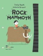Rock Mammoth di Eveline Payette edito da ORCA BOOK PUBL