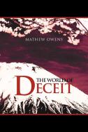 The World of Deceit di Mathew Owens edito da AUTHORHOUSE