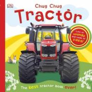 Chug, Chug Tractor edito da DK Publishing (Dorling Kindersley)