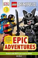 DK Readers Level 3: Lego Ninjago: Epic Adventures di Julia March, Dk edito da DK PUB