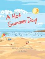 A Hot Summer Day di Bella Han edito da Createspace
