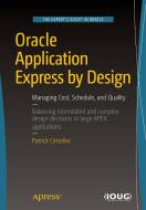 Oracle Application Express by Design di Patrick Cimolini edito da APress