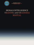 Signals Intelligence Training and Readiness Manual di Department Of the Navy edito da Createspace