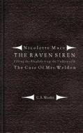 Filling the Afterlife from the Underworld: The Case of Mrs. Weldon: From the Case Files of the Raven Siren di C. S. Woolley edito da Createspace