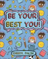 Reading Planet Ks2 - Be Your Best You! - Level 6: Jupiter/blue Band di Cheryl Palin edito da Rising Stars Uk Ltd