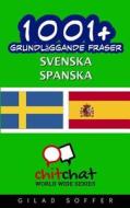 1001+ Grundlaggande Fraser Svenska - Spanska di Gilad Soffer edito da Createspace