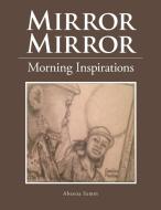 Mirror Mirror di Abeena Samm edito da Xlibris