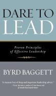 Dare to Lead di Byrd Baggett edito da Cumberland House Publishing