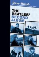 The Beatles' Second Album di Dave Marsh edito da Rodale Press