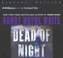 Dead of Night di Randy Wayne White edito da Brilliance Audio