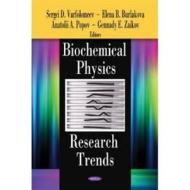 Biochemical Physics Research Trends edito da Nova Science Publishers Inc