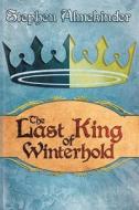 The Last King Of Winterhold di Stephen Almekinder edito da Mundania Press Llc