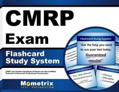 Cmrp Exam Flashcard Study System: Cmrp Test Practice Questions and Review for the Certified Materials and Resources Professional Examination di Exam Secrets Test Prep Team Cmrp edito da Mometrix Media LLC