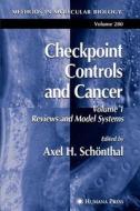 Checkpoint Controls and Cancer edito da Humana Press