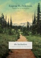 The Invitation (Softcover): A Simple Guide to the Bible di Eugene H. Peterson edito da NAV PR