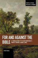 For and Against the Bible: A Translation of Sylvain Maréchal's Pour Et Contre La Bible (1801) di Sylvain Maréchal edito da HAYMARKET BOOKS