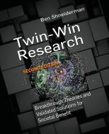 Twin-Win Research di Ben Shneiderman edito da Morgan & Claypool Publishers