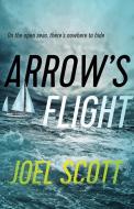 Arrow's Flight di Joel Scott edito da ECW PR