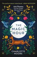 The Magic Hour di Charlotte Moore edito da Short Books Ltd