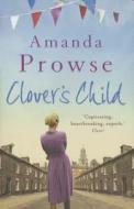 Clover's Child di Amanda Prowse edito da Head of Zeus