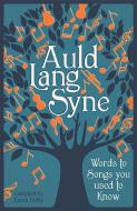 Auld Lang Syne di Karen Dolby edito da Michael O'Mara Books Ltd