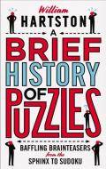 A Brief History of Puzzles di William (Author) Hartston edito da Atlantic Books