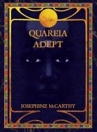 Quareia - The Adept di Josephine Mccarthy edito da LIGHTNING SOURCE INC