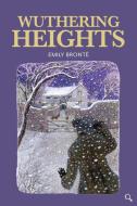Wuthering Heights di Emily Bronte edito da BAKER STREET PR