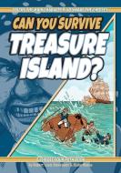 Can You Survive Treasure Island? di Blake Hoena edito da Adventure Publications