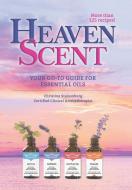 Heaven Scent di Christine Stalsonburg edito da Balboa Press