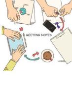 Meeting Notes: Project Taking Minutes of Meetings Notes Includes Attendees, and Action Items di Ernest Sullivan edito da Createspace Independent Publishing Platform