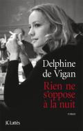 Rien ne s'oppose à la nuit di Delphine de Vigan edito da Hachette