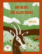 Die Geiss, die alles weiss di Mira Gysi edito da NordSüd Verlag AG