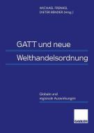 GATT und neue Welthandelsordnung edito da Gabler Verlag